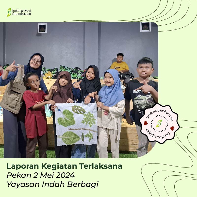 Laporan Kegiatan Yayasan Indah Berbagi Pekan Bulan Mei Yayasan