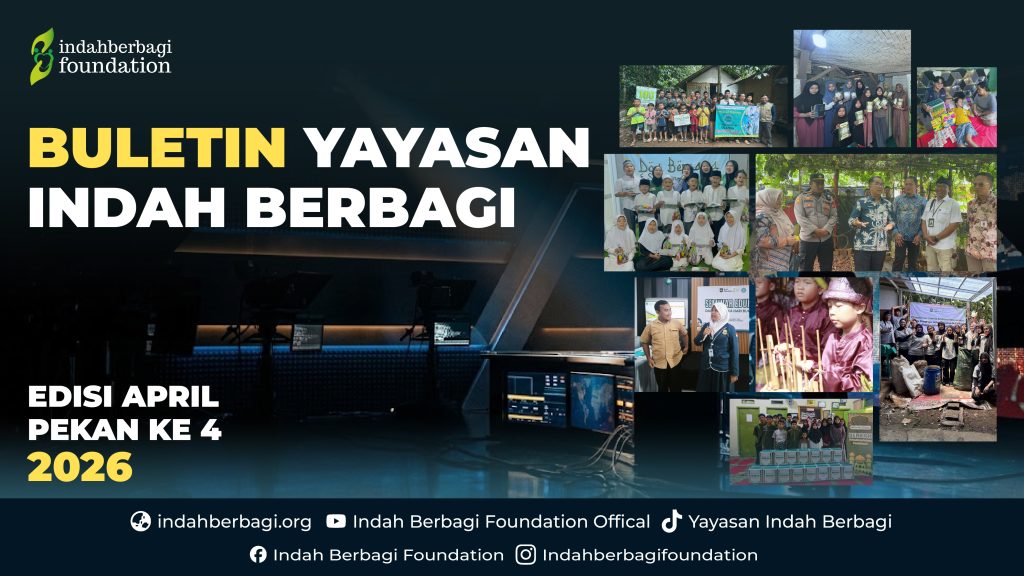 Buletin Yayasan Indah Berbagi Pekan 4